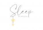 Sleep by Krystal Sleep by Krystal